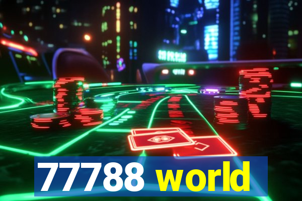 77788 world